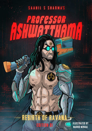 PROFESSOR ASHWATTHAMA ISSUE 1-REBIRTH OF RAVANA-CHEESE BURGER COMICS (BIG SIZE)
